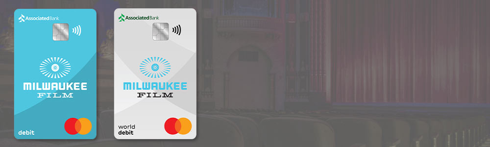Milwaukee Film Platinum and World Debit Cards